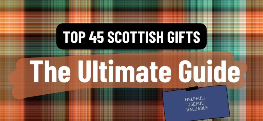 45 Scottish Gift